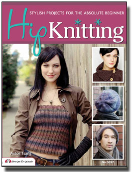 HIP KNITTING: Stylish Projects for the Absolute Beginner